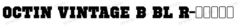 Octin Vintage B Bl R字体转换